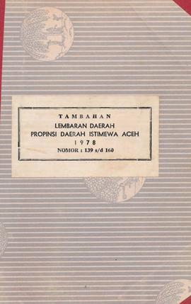 berkas 57.5 - Tambahan lembaran Dewan Provinsi Daerah Istimewa Aceh tahun 1978 No: 139 sampai den...