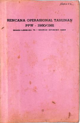 Laporan rencana dan realisasi proyek PPW keadaan 30 Juni 1986, 31 Desember 1987 Bappeda Propinsi ...