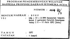 LTA-77-E PPW Kecamatan terpadu modal I petunjuk palatih penataran tahap 1,6 s/d 11 Juli 1987. (Bu...