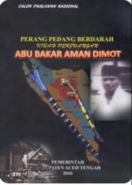 Kover Buku Pejuang Gayo Abu Bakar Aman Dimot