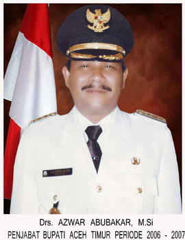 Bupati Aceh Timur ke XX, Drs. AZWAR ABUBAKAR, M.Si