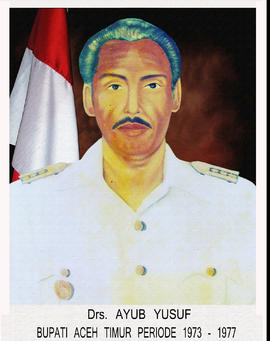 Bupati Aceh Timur ke XII, Drs. AYUB YUSUF