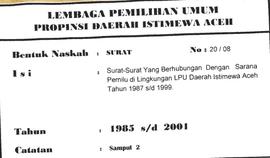 Surat-Surat yang berhubungan dengan Sarana Pemilu di Lingkungan LPU Daerah Istimewa Aceh Tahun 19...